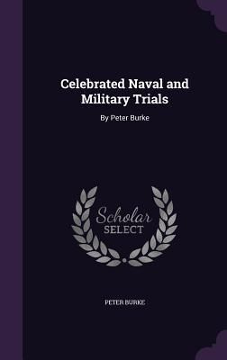 Celebrated Naval and Military Trials