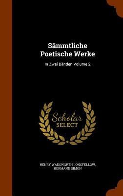 Sämmtliche Poetische Werke