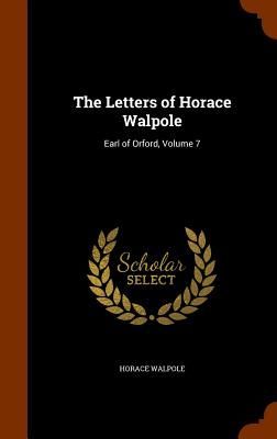 The Letters of Horace Walpole