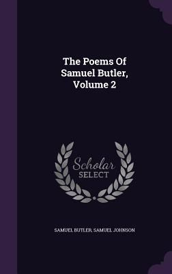 The Poems Of Samuel Butler, Volume 2