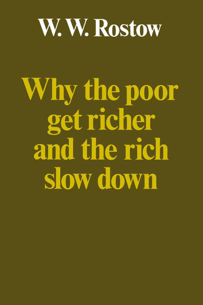 Why the Poor Get Richer and the Rich Slow Down