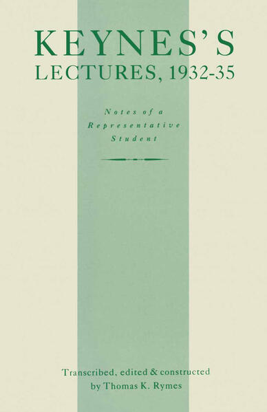 Keynes's Lectures, 1932-35