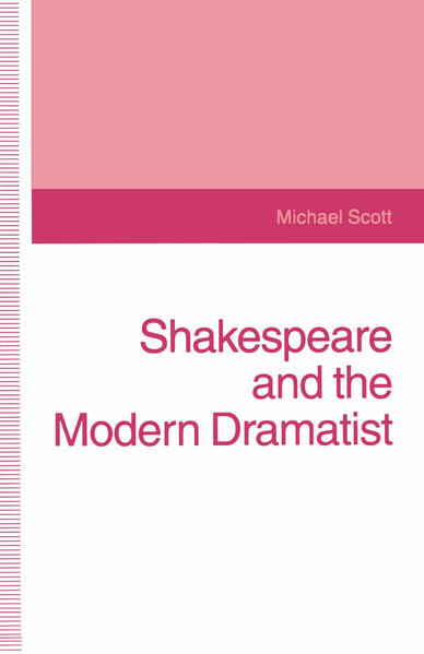 Shakespeare and the Modern Dramatist