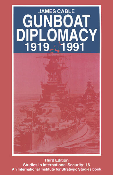 Gunboat Diplomacy 1919–1991