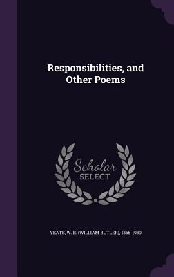 Responsibilities, and Other Poems