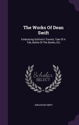 The Works Of Dean Swift