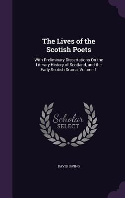The Lives of the Scotish Poets