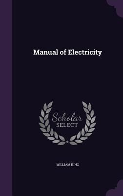 Manual of Electricity