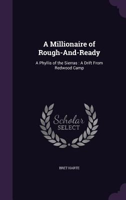 A Millionaire of Rough-And-Ready