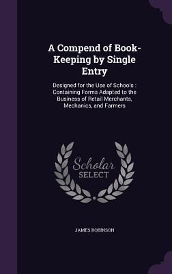 A Compend of Book-Keeping by Single Entry
