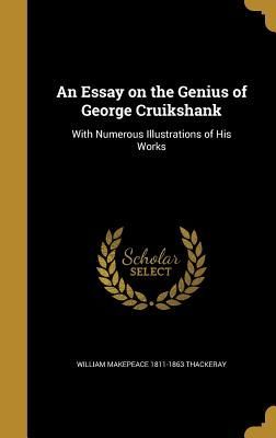 An Essay on the Genius of George Cruikshank