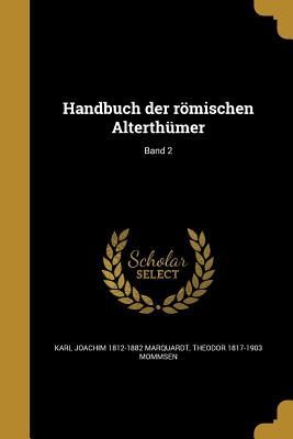 Handbuch der römischen Alterthümer; Band 2