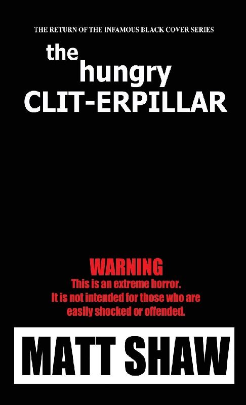 The Hunger Clit-erpillar