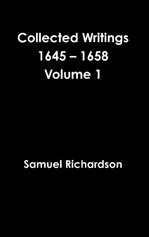 Collected Writings 1645 - 1658 Volume 1