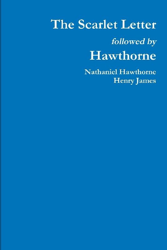 The Scarlet Letter followed by Hawthorne