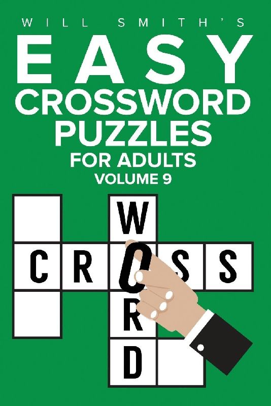 Easy Crossword Puzzles For Adults - Volume 9