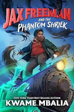 Jax Freeman and the Phantom Shriek