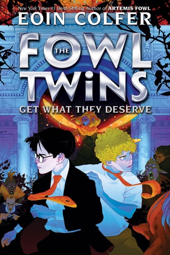 Fowl Twins Get What They Deserve, The (Artemis Fowl)