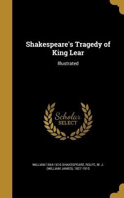 Shakespeare's Tragedy of King Lear