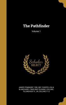 The Pathfinder; Volume 1