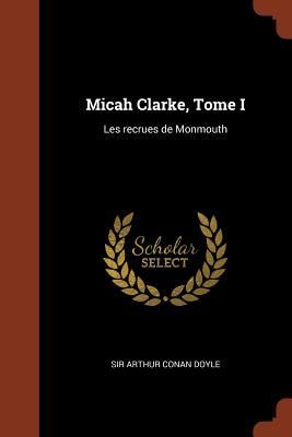Micah Clarke, Tome I