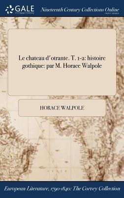 Le chateau d'otrante. T. 1-2