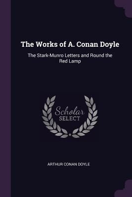 The Works of A. Conan Doyle