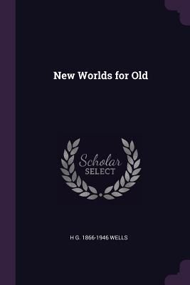 New Worlds for Old