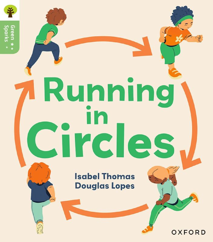 Oxford Reading Tree Green Sparks: Level 6: Running in Circles