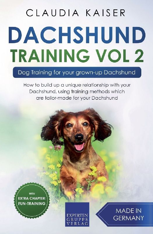 Dachshund Training Vol 2 - Dog Training for Your Grown-up Dachshund