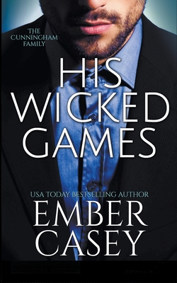 His Wicked Games (The Cunningham Family #1)