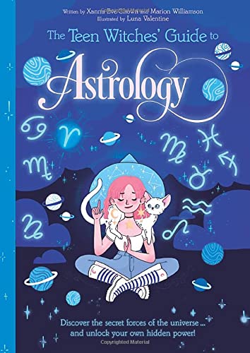 The Teen Witches' Guide to Astrology