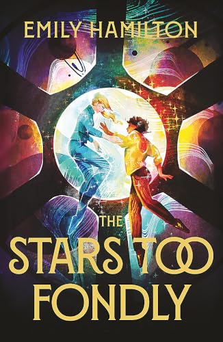 The Stars Too Fondly