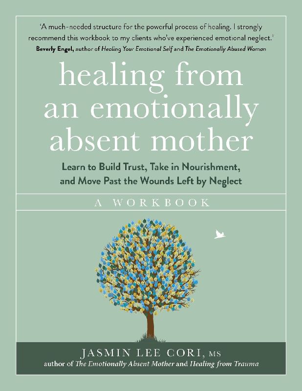Healing From an Emotionally Absent Mother
