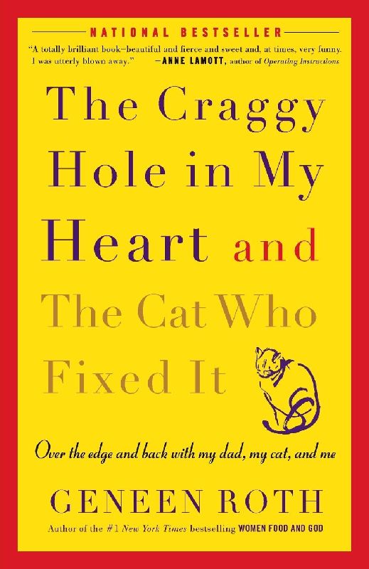 The Craggy Hole in My Heart and the Cat Who Fixed It