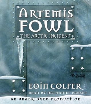 The Arctic Incident (Artemis Fowl, Book 2) (Artemis Fowl, 2)