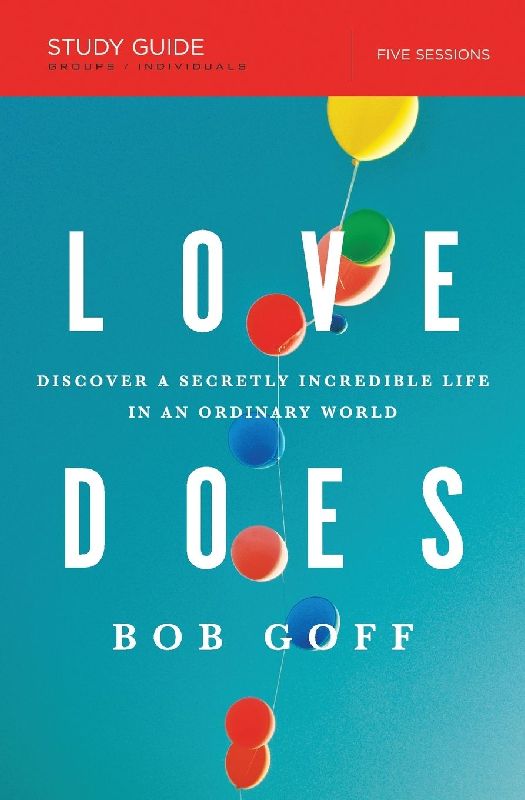 Love Does Bible Study Guide
