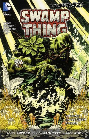 Swamp Thing 1: Raise Them Bones