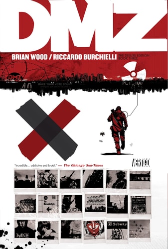 DMZ The Deluxe Edition Book Three (DMZ (Deluxe))