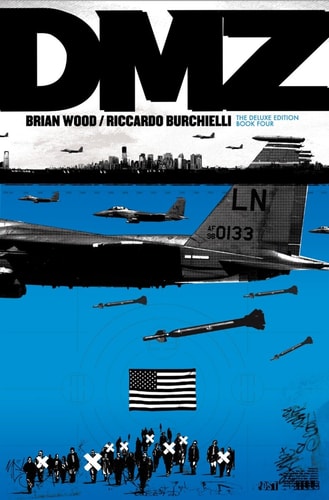 DMZ: The Deluxe Edition, Book Four
