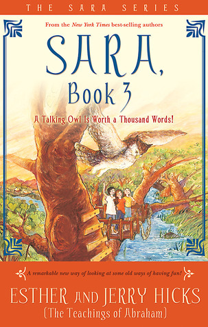 Sara, Book 3: A Talking Owl Is Worth a Thousand Words!