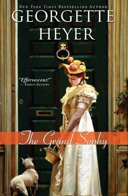 The Grand Sophy (Regency Romances Book 10)