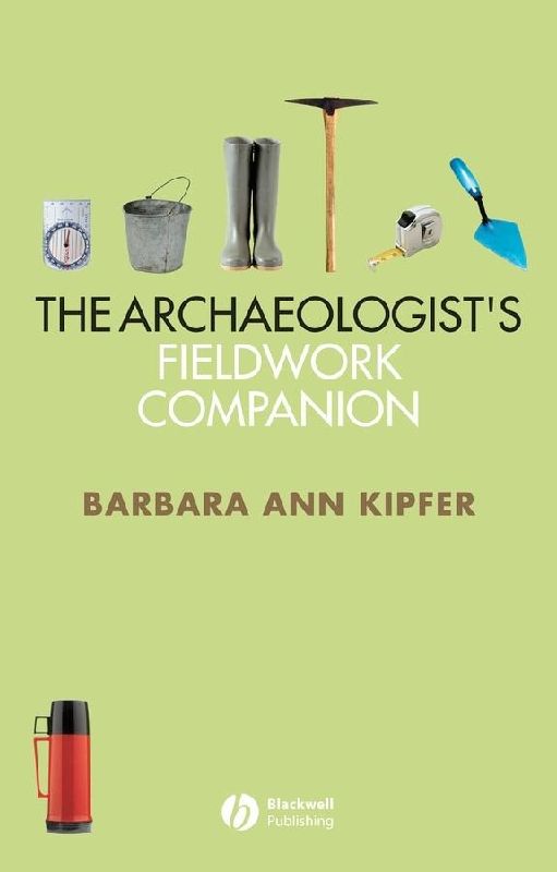 The Archaeologist's Fieldwork Companion