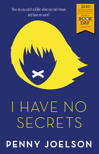 I Have No Secrets: A World Book Day Title 2018