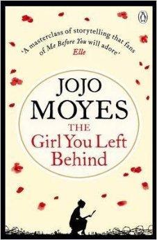 [The Girl You Left Behind] (By: Jojo Moyes) [published: September, 2012]