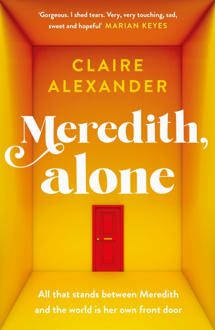 Meredith, Alone: The Most Uplifting and Beautifully Written Debut of the Summer