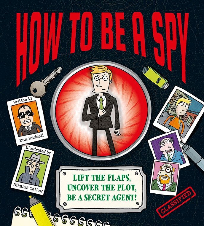 How To Be a Spy