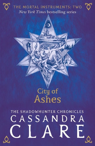 The Mortal Instruments 2 City of Ashes by Cassandra Clare