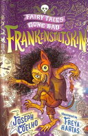 Frankenstiltskin: Fairy Tales Gone Bad