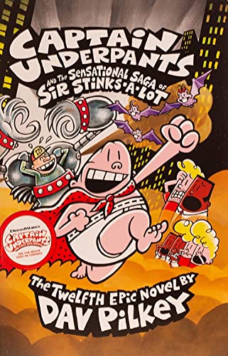 Captain Underpants 12 and the Sensational Saga of Sir Stinks-a-Lot